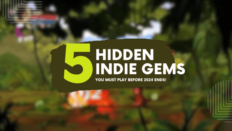 TOP 5 INDIE GEMS